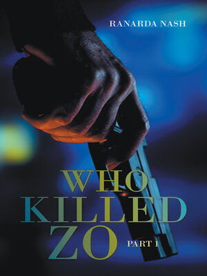 cover image of Who Killed Zo, Part 1